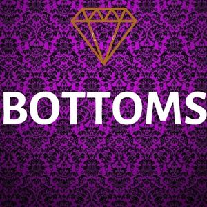 All Things Bottoms!